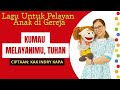 Lagu Kumau Melayani Mu