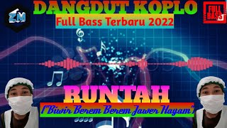 Download lagu Runtah - Dangdut Koplo || Biwir Berem Berem Jawer Hayam || Full Bass Terbaru 2022 mp3