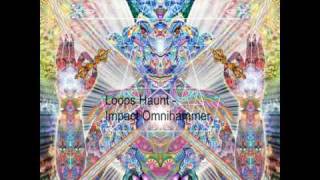 Loops Haunt - Impact Omnihammer