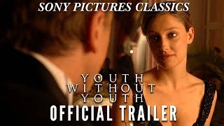 YOUTH WITHOUT YOUTH theatrical trailer