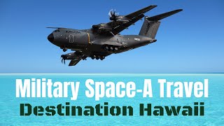 What is Military Space A Travel | Hawaii Trip Planning
