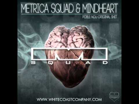 02. Métrica Squad & Mindheart - Adictos [Poble Nou Original Shit]