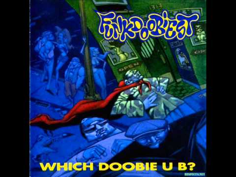 Funkdoobiest - Which Doobie U B? - Full Album