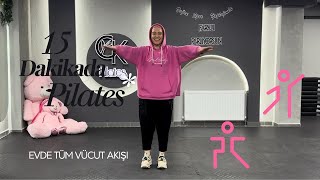 15 Dakika teknik ve eğlenceli Pilates | evinizde Konuşarak Isınma ve H