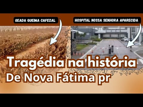Uma Tragédia na história de Nova Fátima ( agricultura)