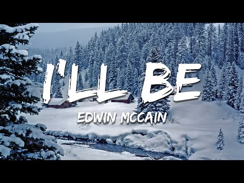 Edwin McCain - I'll Be (Lyrics)