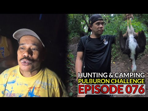 P2 - HUNTING & CAMPING : PULBURON CHALLENGE | Ihaw-Ihaw at TENOLA | San Pablo City, Laguna