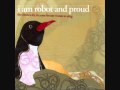 I am Robot and Proud - Places We're Trying to Find