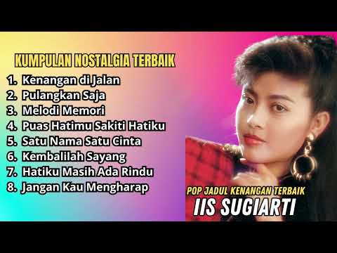 Iis Sugiarti Pop Jadul Kenangan Terbaik | Kompilasi Pop Lawas #IisSugiarti