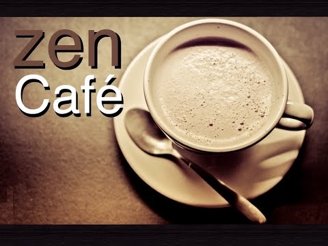 ZEN CAFE - Relaxing Moments