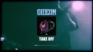 Gideon - Take Off video