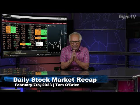 February 7th Daily Market Recap - 2023
