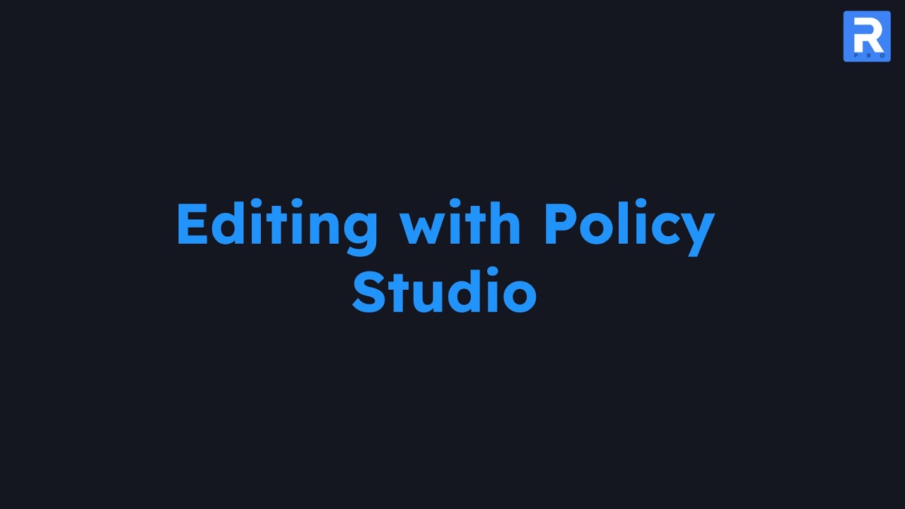 Editing with Policy Studio