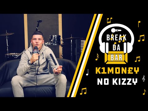 K1MON£Y -  No Kizzy | Break Da Bar S2 Ep. 18