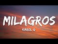KAROL G - Milagros (Letra/Lyrics)