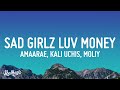 Amaarae Sad Girlz Luv Money Remix Lyrics Ft Kali Uchis Moliy