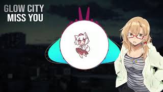 Glow City - Miss You