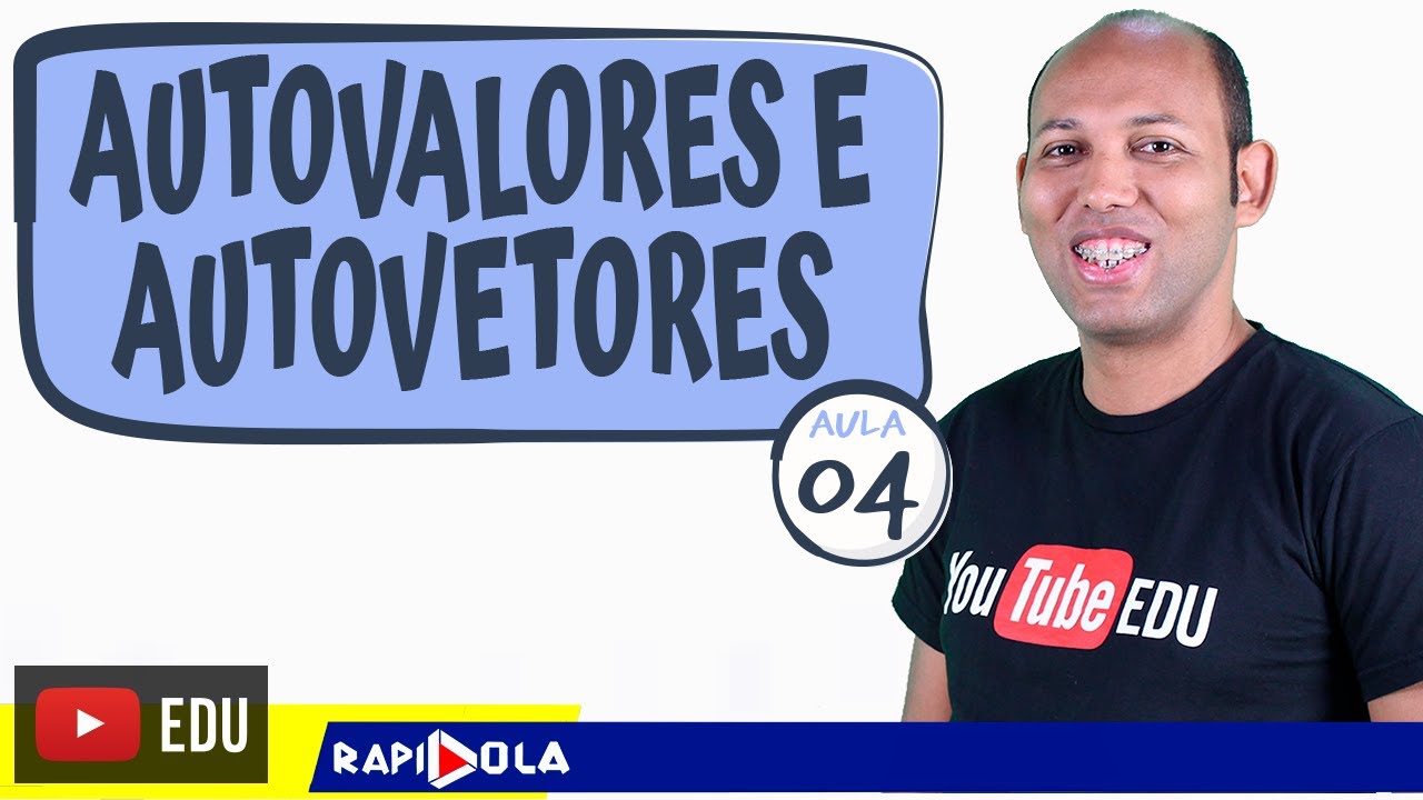 AUTOVALORES E AUTOVETORES PASSO A PASSO #4