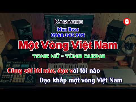 Một Vòng Việt Nam Karaoke Tone Nữ Thấp | Tùng Dương | Beat Chuẩn