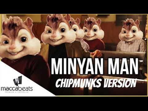 Shlock Rock ft. The Maccabeats - Minyan Man Chipmunks Version