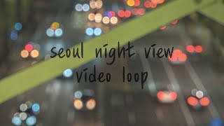 Download lagu  Loop Korea Seoul City Night View Bokeh... mp3