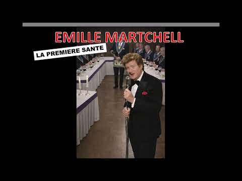 Emille Martchell - La première Santé