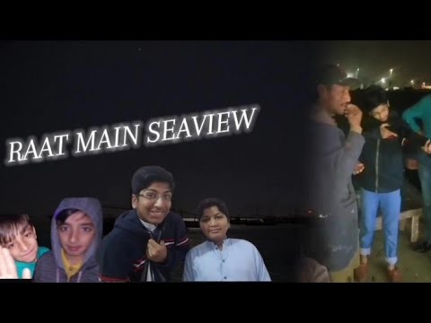 Itni raat main seaview | karachi beach view🤧😷