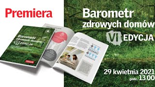 PREMIERA 6. edycji raportu BAROMETR ZDROWYCH DOMÓW