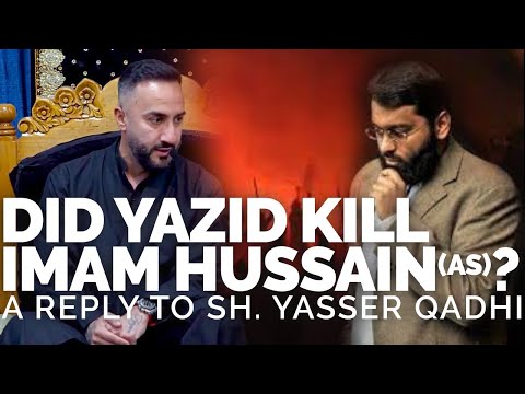 2. Did Yazid kill Imam Hussain (as)? A reply to Sh. Yasir Qadhi | Night of Arbaeen 2022/1444