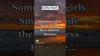 Sometimes girls smile to hide...#shorts #psychologyfacts #facts #quotes #girl