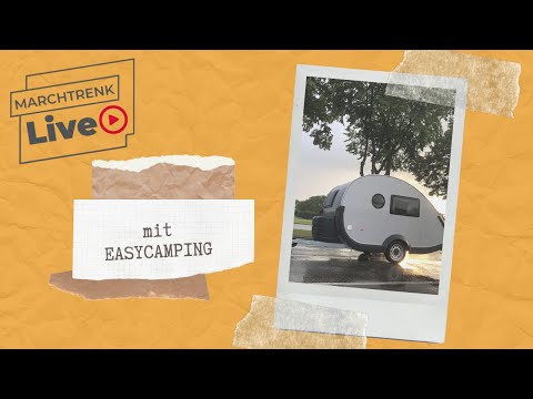 Marchtrenk LIVE mit Easy Camping – alles rund um das Thema Campen