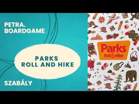 Parks Roll and Hike szabálymagyarázó - Petra.Boardgame - Játékszabály videók