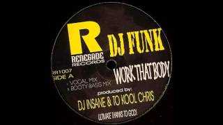 DJ Funk - Work that body (Booty bass mix)