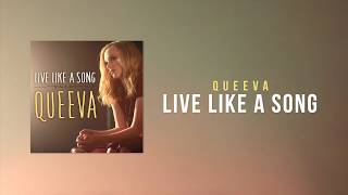 Queeva - Live Like A Song (Official Audio)