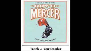 Roy D Mercer - Volume 1 - Track 4 - Car Dealer