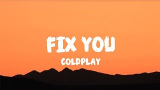 Download lagu Coldplay - Fix you (Lyrics) mp3