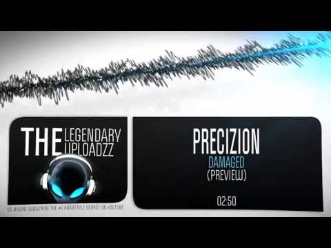 Precizion - Damaged [HQ + HD PREVIEW]