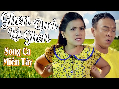 Liên Khúc GHEN QUÁ LÀ GHEN - Liên Khúc Cặp Song Ca Miền Tây Đặc Biệt - Lê Như Ft Dũng Nhí