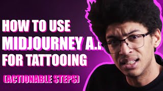 How to use MIDJOURNEY AI for TATTOOING