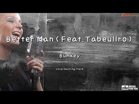 Better Man(Feat.Tabeullro) - Bumkey (Instrumental & Lyrics)