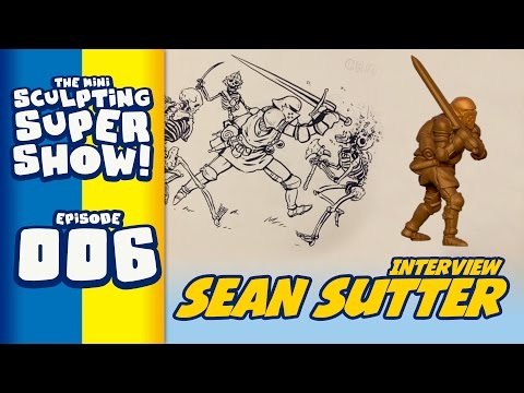Mini Sculpting Super Show 006 - An Interview with Sean Sutter