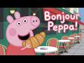 Peppa Pig Full Episode 2026 Peppa S Big Paris Adventure