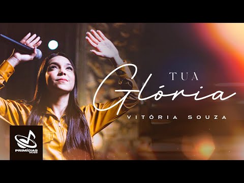 Tua Glória - Vitória Souza