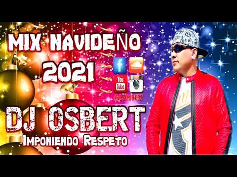 MIX NAVIDEÑO 2021 - DJ OSBERT503 (Cumbias Salvadoreñas, Cumbias Navideñas) DJ OSBERT