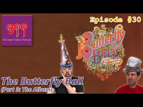 Episode #030 - Roger Glover and Guests - The Butterfly Ball (Part 3: The Album)