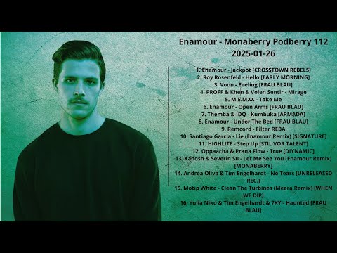 Enamour - Monaberry Podberry 112 2025-01-26 with tracklist