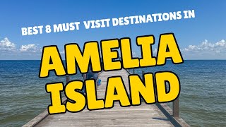 Top 8 Reasons Amelia Island Is So Magical!