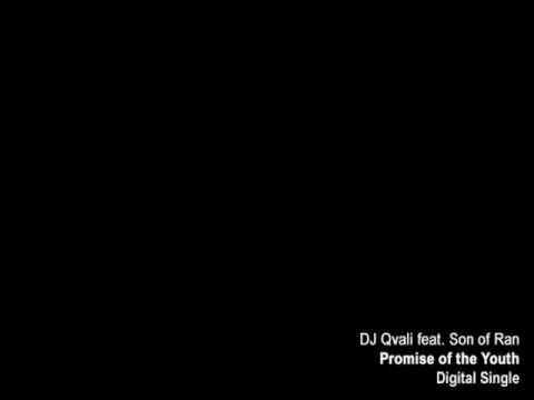 DJ Qvali - Promise of the Youth feat. Son of Ran