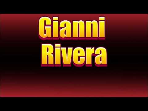 How to pronounce Gianni Rivera?(SORT OF CORRRECTLY...)
