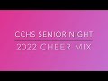 CCHS SENIOR NIGHT/ 2022 CHEER MIX
